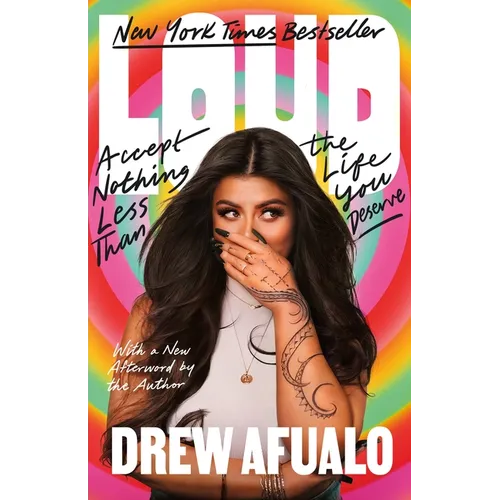 Loud: Accept Nothing Less Than the Life You Deserve - Paperback