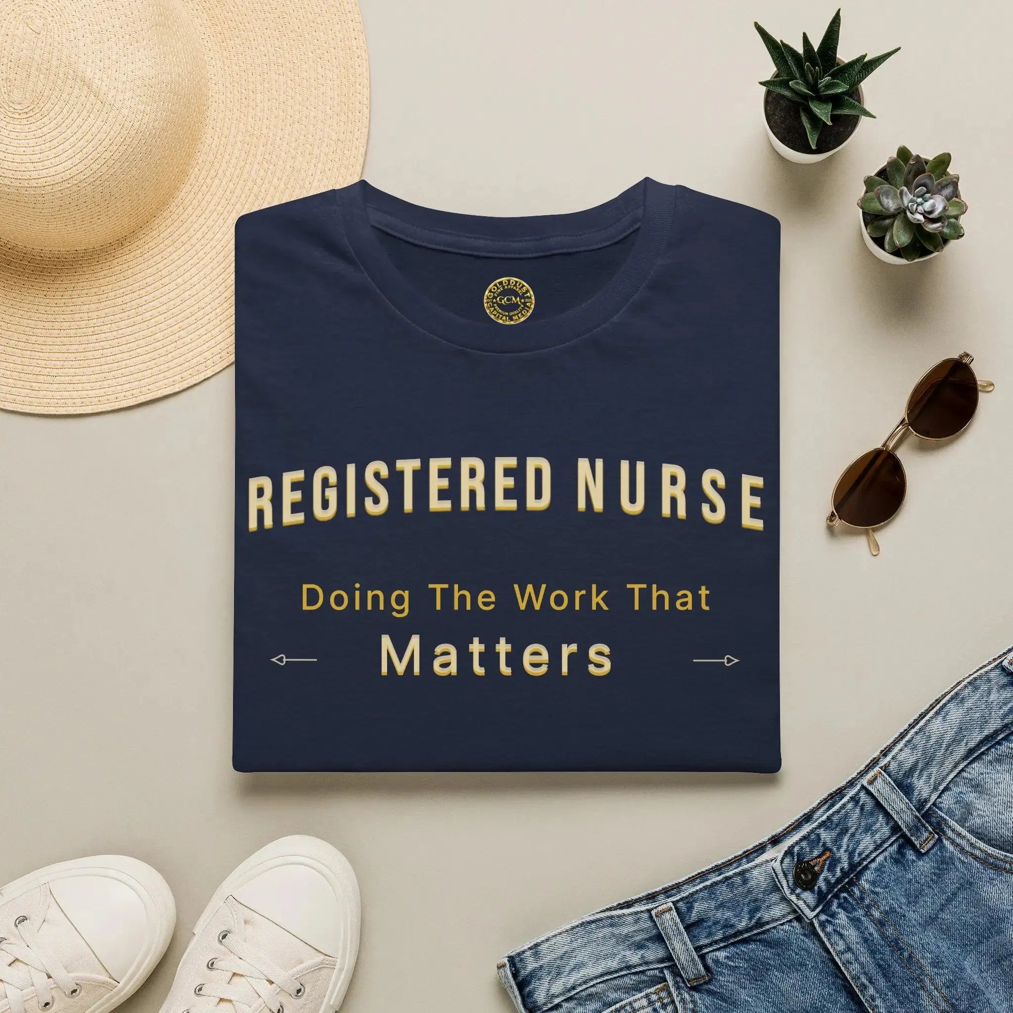 Registered Nurse The Work That Matters T-Shirt | RN Nurse Appreciation