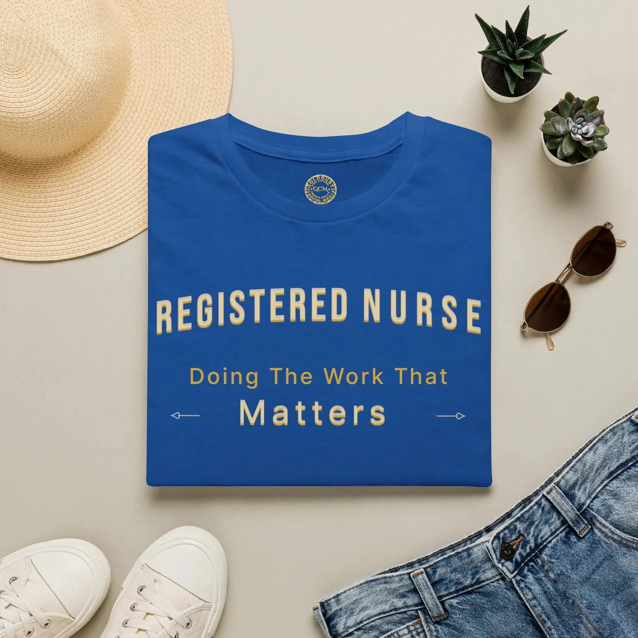 Registered Nurse The Work That Matters T-Shirt | RN Nurse Appreciation